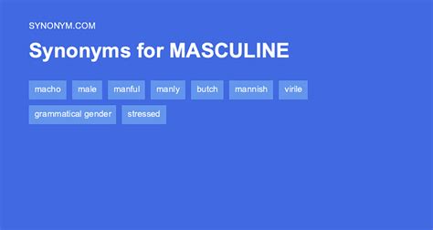 transitive verb. . Masculine synonym